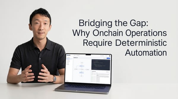Bridging the Gap: Why Onchain Operations Require Deterministic Automation video tutorial banner